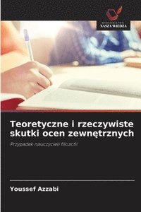 bokomslag Teoretyczne i rzeczywiste skutki ocen zewn?trznych