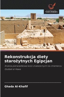 bokomslag Rekonstrukcja diety staro?ytnych Egipcjan