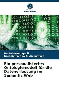 bokomslag Ein personalisiertes Ontologiemodell für die Datenerfassung im Semantic Web