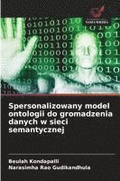 bokomslag Spersonalizowany model ontologii do gromadzenia danych w sieci semantycznej