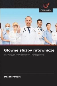 bokomslag Glówne slu?by ratownicze