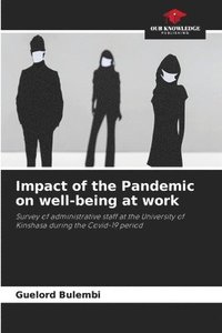 bokomslag Impact of the Pandemic on well-being at work