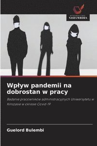 bokomslag Wplyw pandemii na dobrostan w pracy