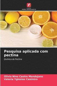 bokomslag Pesquisa aplicada com pectina