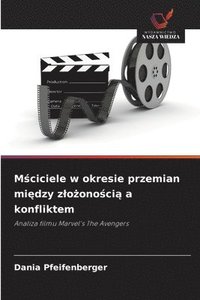 bokomslag M?ciciele w okresie przemian mi?dzy zlo?ono?ci? a konfliktem
