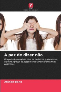 bokomslag A paz de dizer não