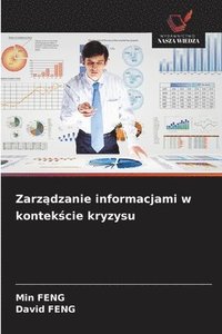 bokomslag Zarz?dzanie informacjami w kontek?cie kryzysu