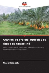 bokomslag Gestion de projets agricoles et étude de faisabilité