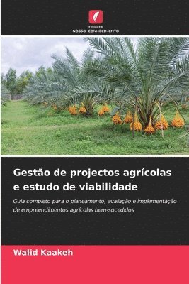 Gestão de projectos agrícolas e estudo de viabilidade