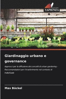 bokomslag Giardinaggio urbano e governance