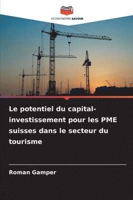 bokomslag Le potentiel du capital-investissement pour les PME suisses dans le secteur du tourisme