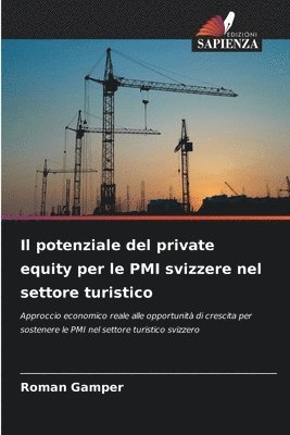 bokomslag Il potenziale del private equity per le PMI svizzere nel settore turistico
