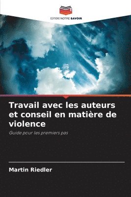 Travail avec les auteurs et conseil en matière de violence