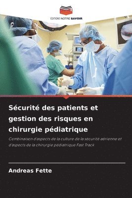 bokomslag Sécurité des patients et gestion des risques en chirurgie pédiatrique