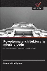 bokomslag Powojenna architektura w mie?cie León