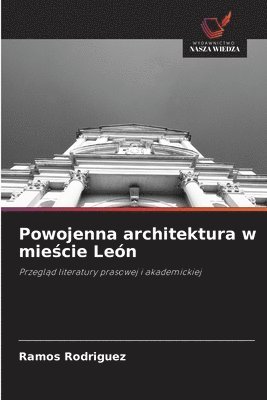 bokomslag Powojenna architektura w mie?cie León