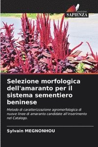 bokomslag Selezione morfologica dell'amaranto per il sistema sementiero beninese