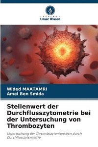 bokomslag Stellenwert der Durchflusszytometrie bei der Untersuchung von Thrombozyten