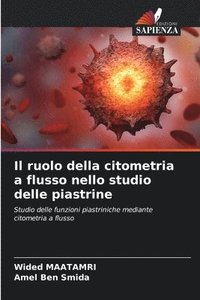 bokomslag Il ruolo della citometria a flusso nello studio delle piastrine