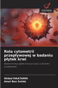 bokomslag Rola cytometrii przeplywowej w badaniu plytek krwi