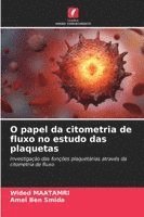 bokomslag O papel da citometria de fluxo no estudo das plaquetas