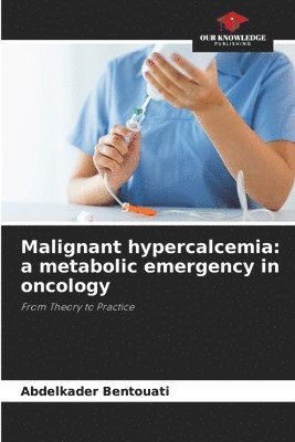 bokomslag Malignant hypercalcemia