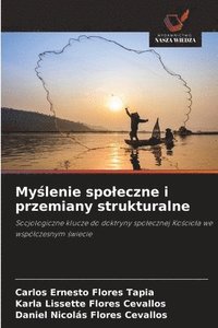 bokomslag My?lenie spoleczne i przemiany strukturalne