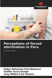 bokomslag Perceptions of forced sterilization in Peru