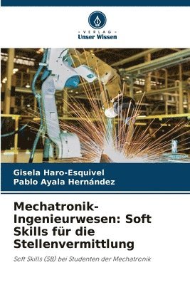 bokomslag Mechatronik-Ingenieurwesen: Soft Skills für die Stellenvermittlung
