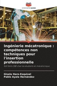 bokomslag Ingénierie mécatronique: compétences non techniques pour l'insertion professionnelle