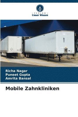 Richa Nagar, Puneet Gupta, Amrita Bansal - Mobile Zahnkliniken, Häftad