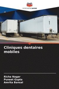 bokomslag Cliniques dentaires mobiles
