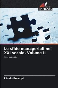 bokomslag Le sfide manageriali nel XXI secolo. Volume II