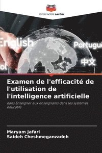 bokomslag Examen de l'efficacité de l'utilisation de l'intelligence artificielle