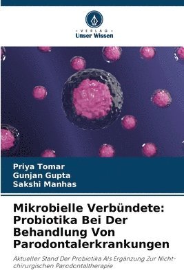 bokomslag Mikrobielle Verbündete: Probiotika Bei Der Behandlung Von Parodontalerkrankungen