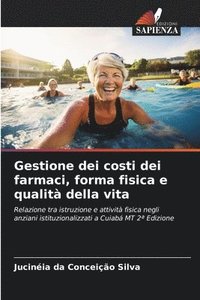 bokomslag Gestione dei costi dei farmaci, forma fisica e qualità della vita