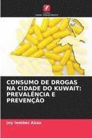 bokomslag Consumo de Drogas Na Cidade Do Kuwait: Prevalência E Prevenção