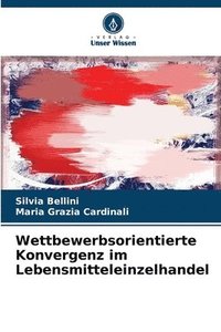 bokomslag Wettbewerbsorientierte Konvergenz im Lebensmitteleinzelhandel
