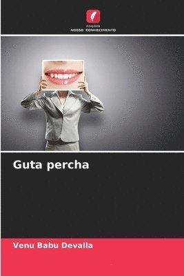 bokomslag Guta percha