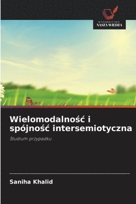 bokomslag Wielomodalno¿¿ i spójno¿¿ intersemiotyczna