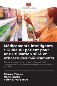 bokomslag Médicaments intelligents: Guide du patient pour une utilisation sûre et efficace des médicaments