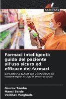 bokomslag Farmaci intelligenti: guida del paziente all'uso sicuro ed efficace dei farmaci