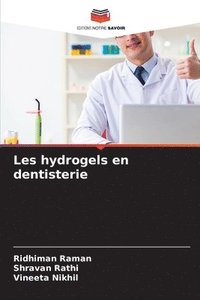 bokomslag Les hydrogels en dentisterie