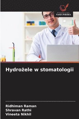 bokomslag Hydro?ele w stomatologii