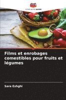 bokomslag Films et enrobages comestibles pour fruits et légumes