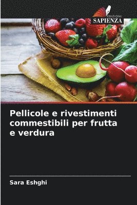 bokomslag Pellicole e rivestimenti commestibili per frutta e verdura