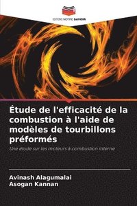 bokomslag Étude de l'efficacité de la combustion à l'aide de modèles de tourbillons préformés