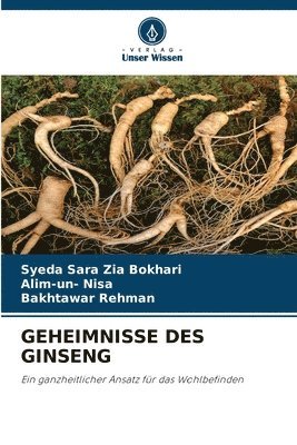 Syeda Sara Zia Bokhari, Alim-Un- Nisa, Bakhtawar Rehman, Alim-un- Nisa, Alim-Un Nisa - Geheimnisse Des Ginseng, Häftad