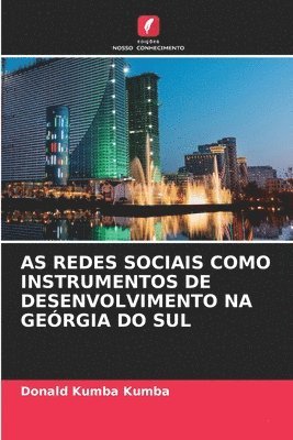 bokomslag As Redes Sociais Como Instrumentos de Desenvolvimento Na Geórgia Do Sul