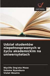 bokomslag Udzial studentów niepelnosprawnych w ?yciu akademickim na uniwersytetach